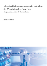 Materialeffizienzinnovationen in Betrieben des Verarbeitenden Gewerbes - Katharina Mattes