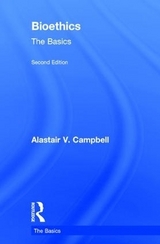 Bioethics: The Basics - Campbell, Alastair