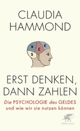 Erst denken, dann zahlen -  Claudia Hammond