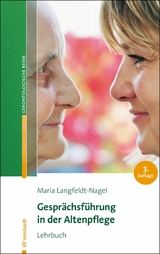 Gesprächsführung in der Altenpflege -  Maria Langfeldt-Nagel