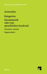 Kategorien. Hermeneutik oder vom sprachlichen Ausdruck (De interpretatione) -  Aristoteles