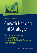 Growth Hacking mit Strategie -  Hendrik Lennarz