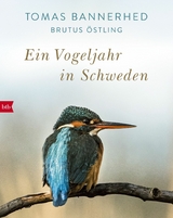 Ein Vogeljahr in Schweden - Tomas Bannerhed, Brutus Östling