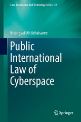 Public International Law of Cyberspace - Kriangsak Kittichaisaree