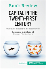 Book Review: Capital in the Twenty-First Century by Thomas Piketty -  50Minutes