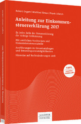 Anleitung zur Einkommensteuererklärung 2017 - Robert Engert, Winfried Simon, Frank Ulbrich