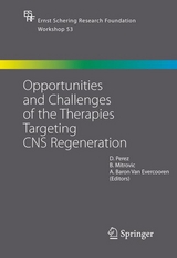 Opportunities and Challenges of the Therapies Targeting CNS Regeneration - 