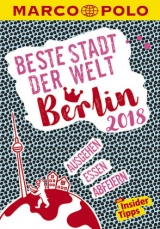 MARCO POLO Beste Stadt der Welt - Berlin 2018 (MARCO POLO Cityguides) - Juliane Wiedemeier