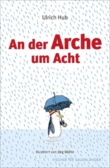 An der Arche um Acht - Hub, Ulrich