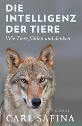 Die Intelligenz der Tiere - Carl Safina