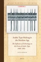 Arabic Type-Making in the Machine Age -  Titus Nemeth