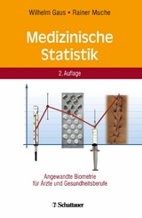 Medizinische Statistik -  Wilhelm Gaus,  Rainer Muche