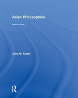 Asian Philosophies - Koller, John M.