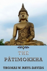 The Pâtimokkha - Thomas William Rhys Davids