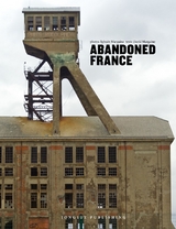 Abandoned France -  Jonglez Publishing