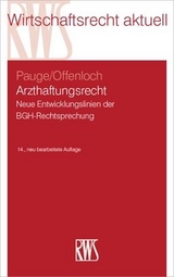 Arzthaftungsrecht - Pauge, Burkhard; Offenloch, Thomas