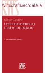 Unternehmensplanung in Krise und Insolvenz - Nickert, Cornelius; Kühne, Matthias