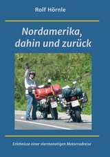 Nordamerika, dahin und zurück - Hörnle, Rolf