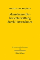 Menschenrechtsberichterstattung durch Unternehmen - Sebastian Eickenjäger