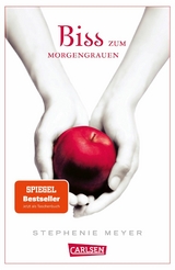 Biss zum Morgengrauen (Bella und Edward 1) -  Stephenie Meyer