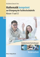 Mathematik kompetent zur Erlangung der Fachhochschulreife - Ott, Roland; Deusch, Ronald; Thun, Günther; Bohner, Kurt