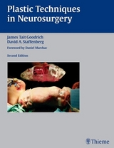 Plastic Techniques in Neurosurgery - Goodrich, James Tait; Staffenberg, David