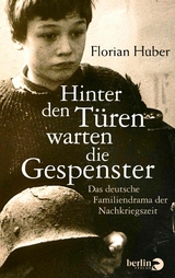 Hinter den Türen warten die Gespenster - Florian Huber