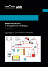 A Laboratory Manual of Kidney Perfusion Techniques - Prof. Dr. Hans-Joachim Schurek