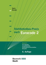 Stahlbetonbau-Praxis nach Eurocode 2: Band 2 - Michél Bender, Alfons Goris