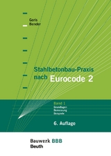 Stahlbetonbau-Praxis nach Eurocode 2: Band 1 - Michél Bender, Alfons Goris