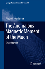 The Anomalous Magnetic Moment of the Muon - Jegerlehner, Friedrich