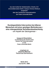 Hundegestützte Intervention bei älteren Menschen mit einer geistigen Behinderung – eine videogestützte Verhaltensbeobachtung - Johannes Meixner