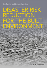 Disaster Risk Reduction for the Built Environment -  Lee Bosher,  Ksenia Chmutina