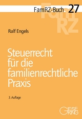 Steuerrecht für die familienrechtliche Praxis - Ralf Engels