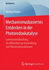 Mechanismusbasiertes Entdecken in der Photoredoxkatalyse - Michael Teders