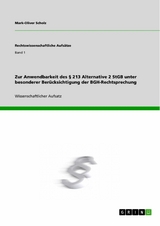 Zur Anwendbarkeit des § 213 Alternative 2 StGB unter besonderer Berücksichtigung der BGH-Rechtsprechung - Mark-Oliver Scholz