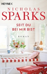 Seit du bei mir bist -  Nicholas Sparks