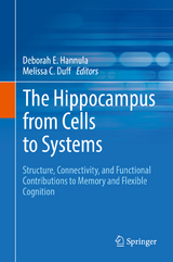 The Hippocampus from Cells to Systems - 