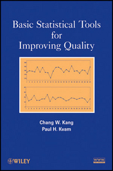 Basic Statistical Tools for Improving Quality - Chang Wok Kang, Paul Kvam