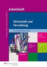 Wirtschaft und Verwaltung für die Berufsfachschule NRW - Kauerauf, Nils; Menne, Jörn; Schaub, Ingo; Schmidt, Christian; Siebertz, Sarah-Katharina; Schaub, Ingo; Schmidt, Christian