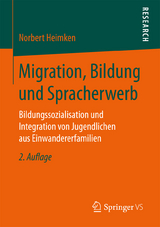 Migration, Bildung und Spracherwerb - Norbert Heimken