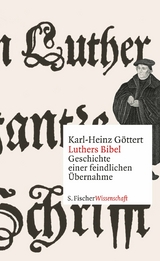 Luthers Bibel -  Karl-Heinz Göttert