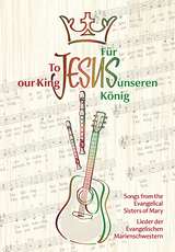 Für Jesus, unseren König / To Jesus our King - 