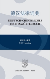 Deutsch-Chinesisches Rechtswörterbuch. - Hengxiang Zhou