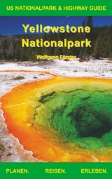 Yellowstone Nationalpark - Wolfgang Förster