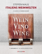 Italiens Weinwelten - Maus, Steffen; Bassler, Markus