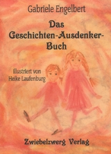 Das Geschichten-Ausdenker-Buch - Gabriele Engelbert