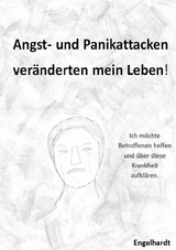 Angst- & Panikattacken veränderten mein Leben! - Karin Engelhardt