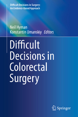 Difficult Decisions in Colorectal Surgery - 