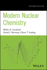 Modern Nuclear Chemistry - Walter D. Loveland, David J. Morrissey, Glenn T. Seaborg